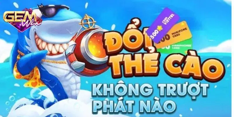 bắn cá đổi thẻ cào- Cách chơi và chiến lược thắng hiệu quả