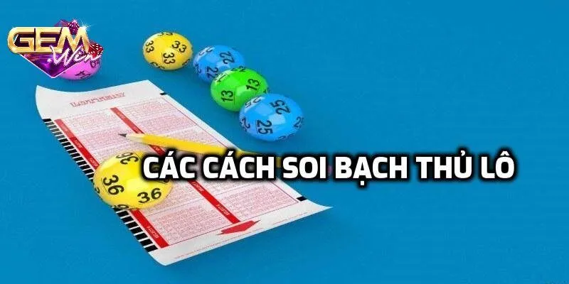 Điểm nổi bật bạch thủ lô