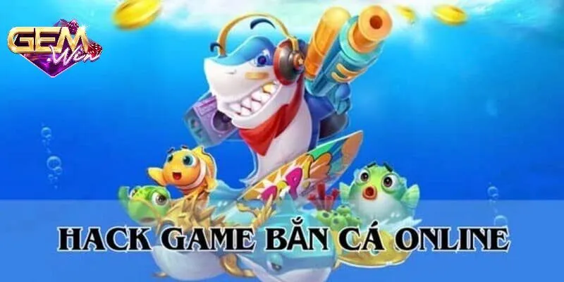 Thực hư về hack game bắn cá